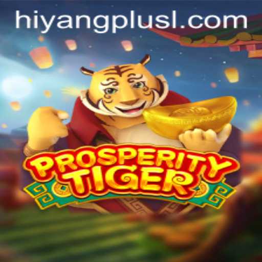 ProsperityTiger: A Game-Changing Experience with Hiyang Plus App